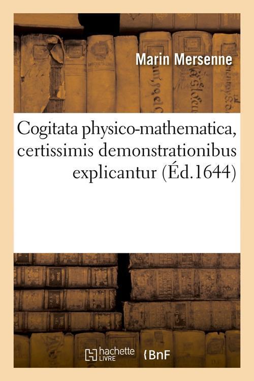 Foto Cogitata physico mathematica edition 1644