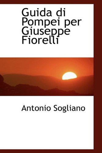 Foto Guida Di Pompei Per Giuseppe Fiorelli
