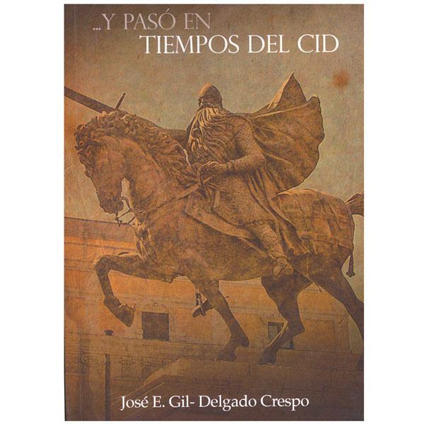Foto ... Y pasó en tiempos del Cid