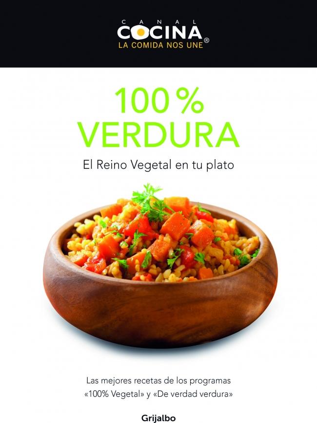 Foto 100% verdura: recetas sabrosas, sanas y divertidas (canal cocina) (en papel)