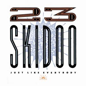 Foto 23 Skidoo: Just Like Everybody CD