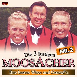 Foto 3 Lustigen Moosacher, Die: Ihre Besten Witze U.Gstanzl 2 CD