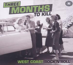 Foto 3 Months To Kill-West Coast Rock n Roll CD Sampler
