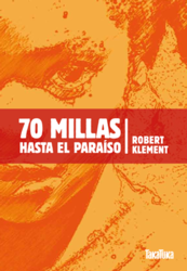 Foto 70 millas hasta el paraiso