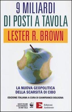 Foto 9 miliardi di posti a tavola. La nuova geopolitica della scarsità di cibo