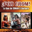 Foto ¡POR CROM! La Guía de Conan el Bárbaro