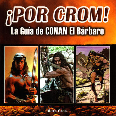 Foto ¡Por Crom! La Guia De Conan El Barbaro