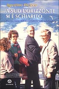 Foto A sud l'orizzonte si è schiarito. Il vescovo Tonino Bello dentro e oltre la realtà meridionale