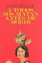 Foto A todos nos matan antes de morir