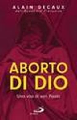 Foto Aborto di Dio. Una vita di san Paolo
