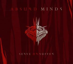 Foto Absurd Minds: Serve Or Suffer CD
