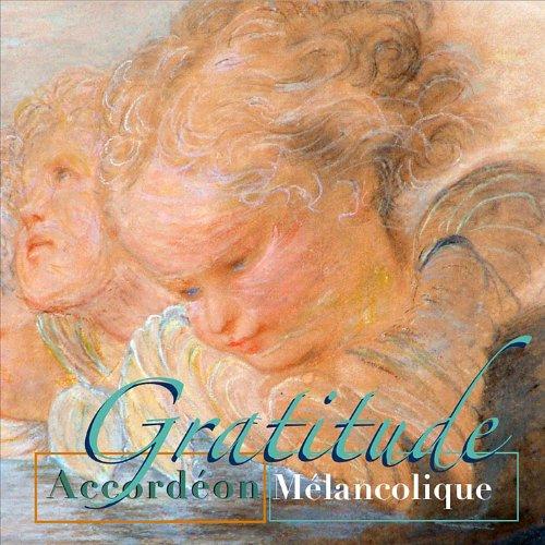 Foto Accordeon Melancolique: Gratitude CD