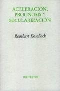 Foto Aceleracion, prognosis y secularizacion (en papel)