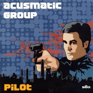 Foto Acusmatic Group: Pilot CD