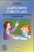 Foto Adaptaciones curriculares: guia para los profesores tutores de educacion primaria y educacion especial (en papel)