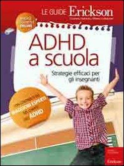 Foto ADHD a scuola. Strategie efficaci per gli insegnanti