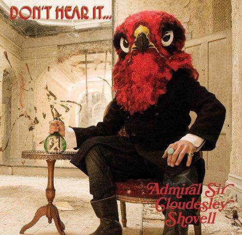 Foto Admiral Sir Cloudesley Shovell: Dont Hear It...Fear It! CD
