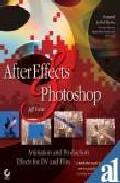 Foto After effects & photoshop: animation and production effects for d v and film (+ dvd) (en papel)