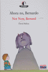 Foto Ahora no, bernardo / not now, bernard