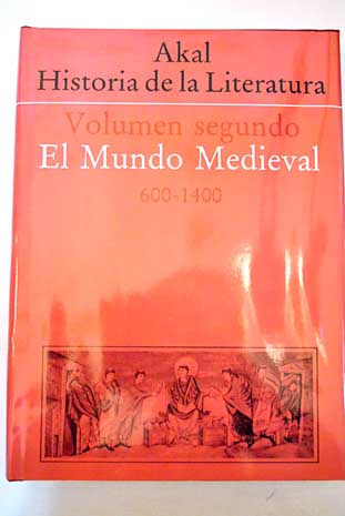 Foto Akal historia de la literatura. 2. El mundo medieval, 600-1400