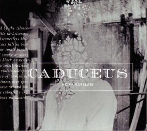 Foto Akira Rabelais: Caduceus CD