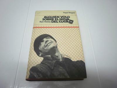 Foto Alguien Volo Sobre El Nido Del Cuco Ken Kesey Primera Edicion Del Año 1976