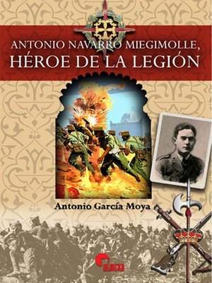 Foto Almena: Antonio Navarro Miegimolle - Heroe De La Legion