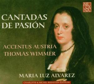Foto Alvarez/Wimmer/Accentus Austria: Cantadas De Pasion CD