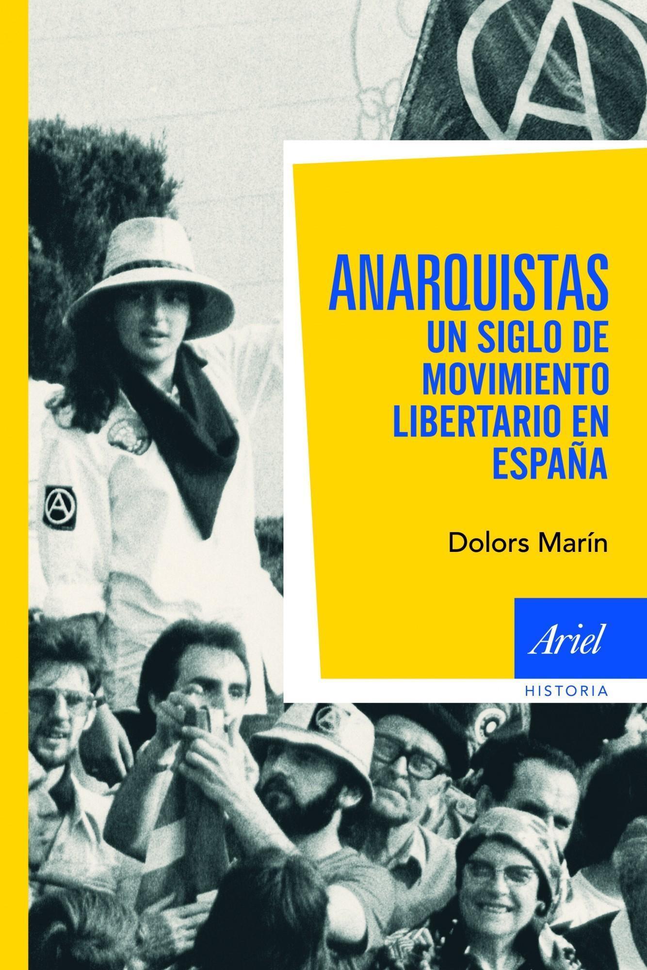 Foto Anarquistas. Un siglo de movimiento libertario en España