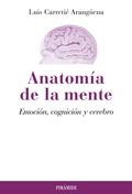 Foto Anatomía de la mente : emoción, cognición y cerebro