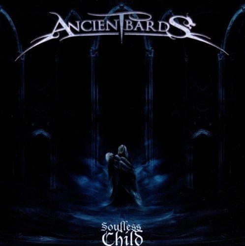 Foto Ancient Bards: Soulless Child CD