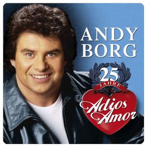 Foto Andy Borg: 25 Jahre Adios Amor CD
