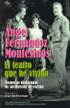 Foto Angel fernandez montesinos, el teatro que he vivido