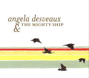 Foto Angela Desveaux: The Mighty Ship CD