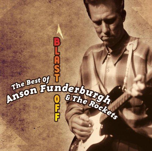 Foto Anson Funderburgh: Blast Off: Best Of CD