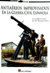 Foto Antiaéreos Improvisados En La Guerra Civil Española