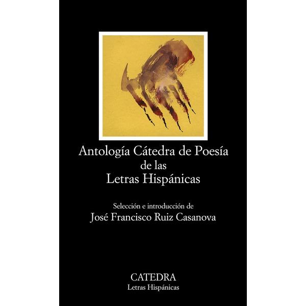 Foto ANTOLOGÍA CÁTEDRA DE POESÍA DE LAS LETRAS HISPÁNICAS