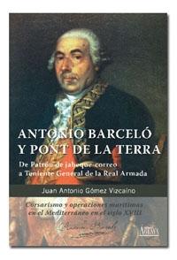 Foto Antonio barcelo y pont de la terra: de patron de jabeque-correo a teniente general de la real armada (en papel)
