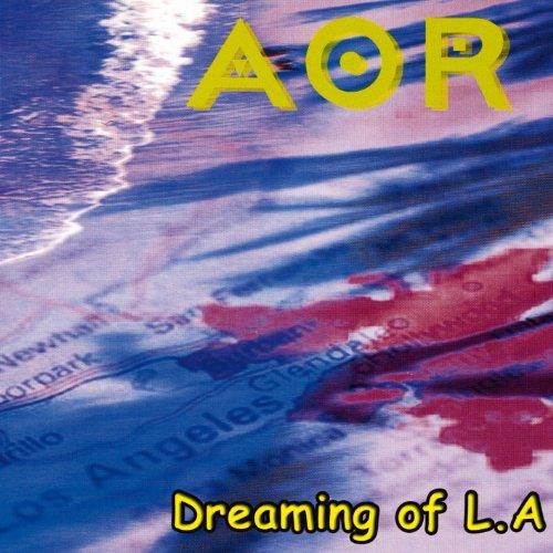 Foto Aor: Dreaming of L.A. CD
