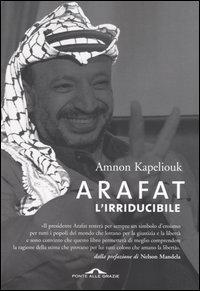 Foto Arafat l'irriducibile