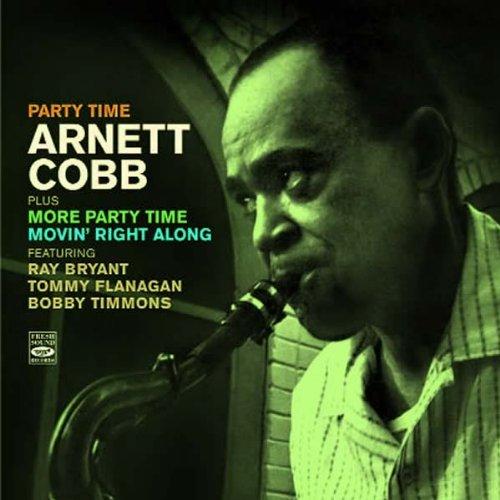 Foto Arnett Cobb: Party Time/More Party Time/Movin Right Along CD