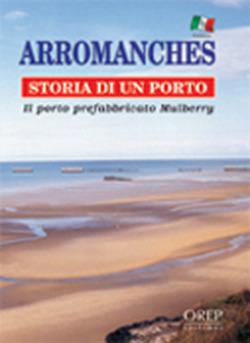 Foto Arromanches, storia di un porto