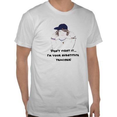 Foto Arte Humor-Adolescente del profesor sustituto Camiseta