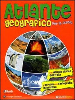 Foto Atlante geografico per la scuola. Con atlante storico dell'Italia. Con CD-ROM
