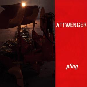 Foto Attwenger: Pflug CD