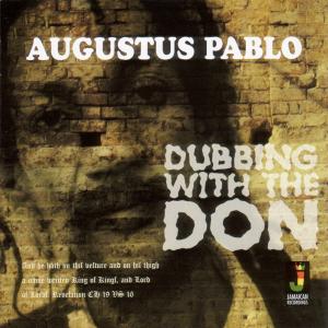 Foto Augustus Pablo: Dubbing With The Don CD