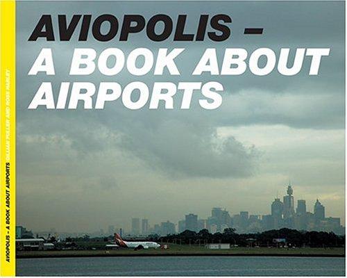Foto Aviopolis: A Book About Airports