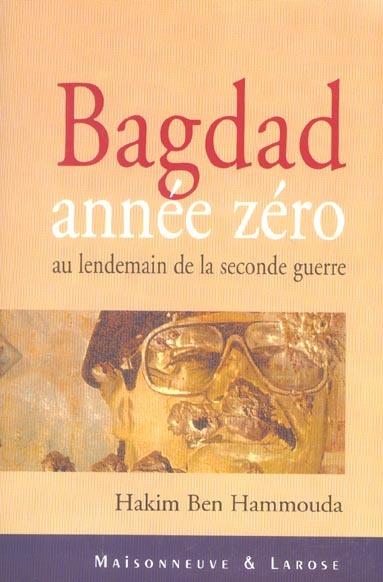 Foto Bagdad annee zero : au lendemain de la seconde guerre