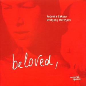 Foto Bakken, Rebecca/Muthspiel, Wolfgang: Beloved, CD