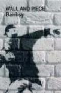 Foto Banksy: wall and piece (en papel)